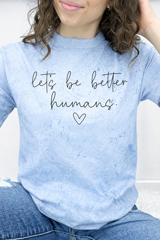 Let's Be Better Humans Graphic Collection