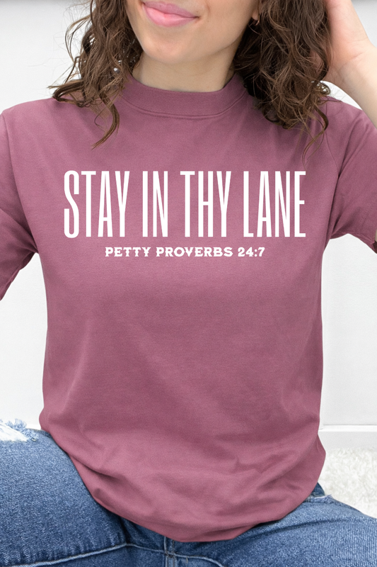 Stay In Thy Lane Petty Proverbs 24:7 Graphic Collection