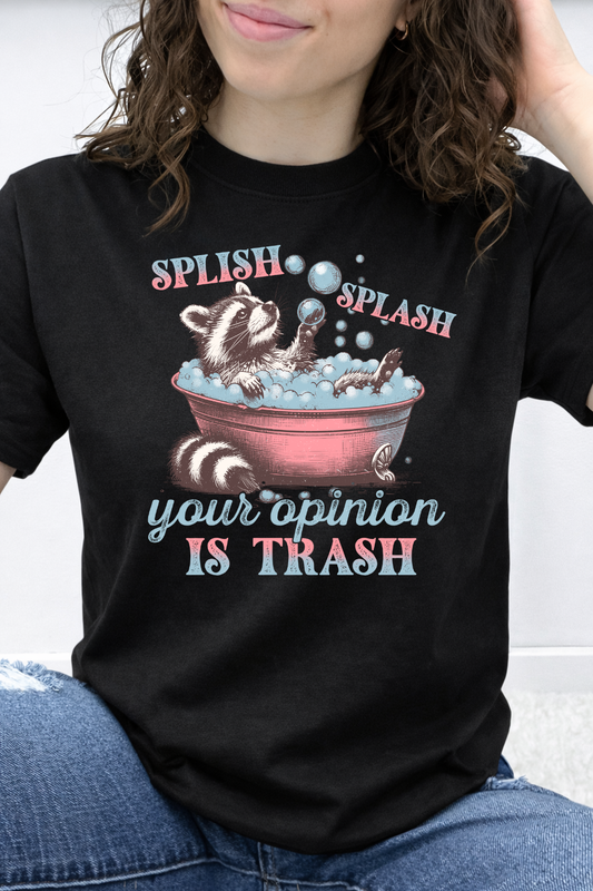 Splish Splash Your Opinion Is Trash Graphic Collection