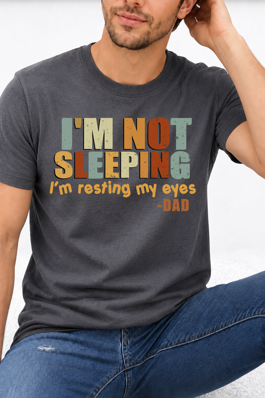 I'm Not Sleeping I'm Resting My Eyes Graphic Collection
