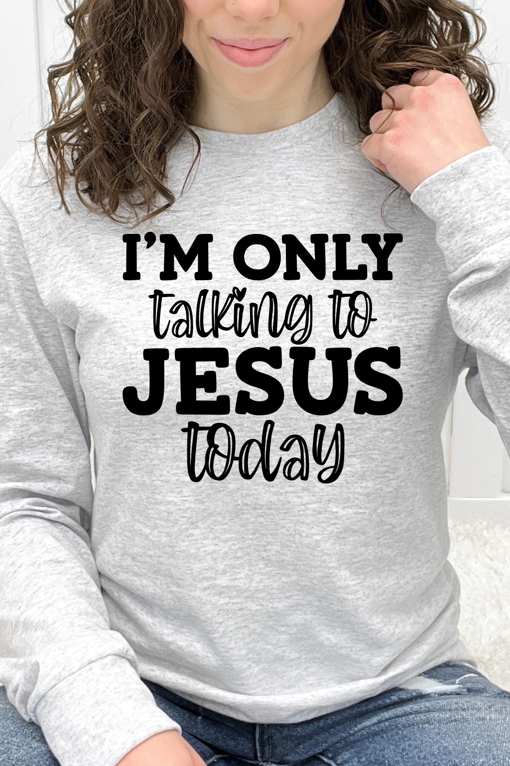 I'm Only Talking To Jesus Today Graphic Collection