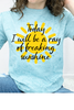 Today I Will Be A Ray Of Freaking Sunshine Graphic Collection