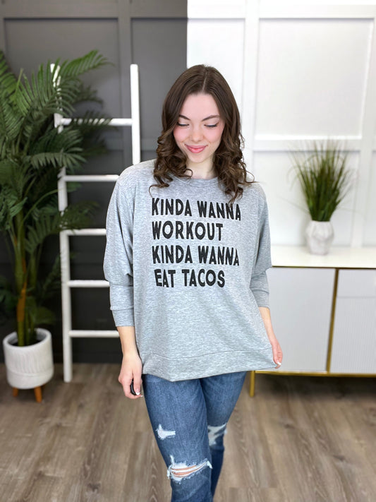 Women's Grey Kinda Wanna Eat Tacos Graphic Top