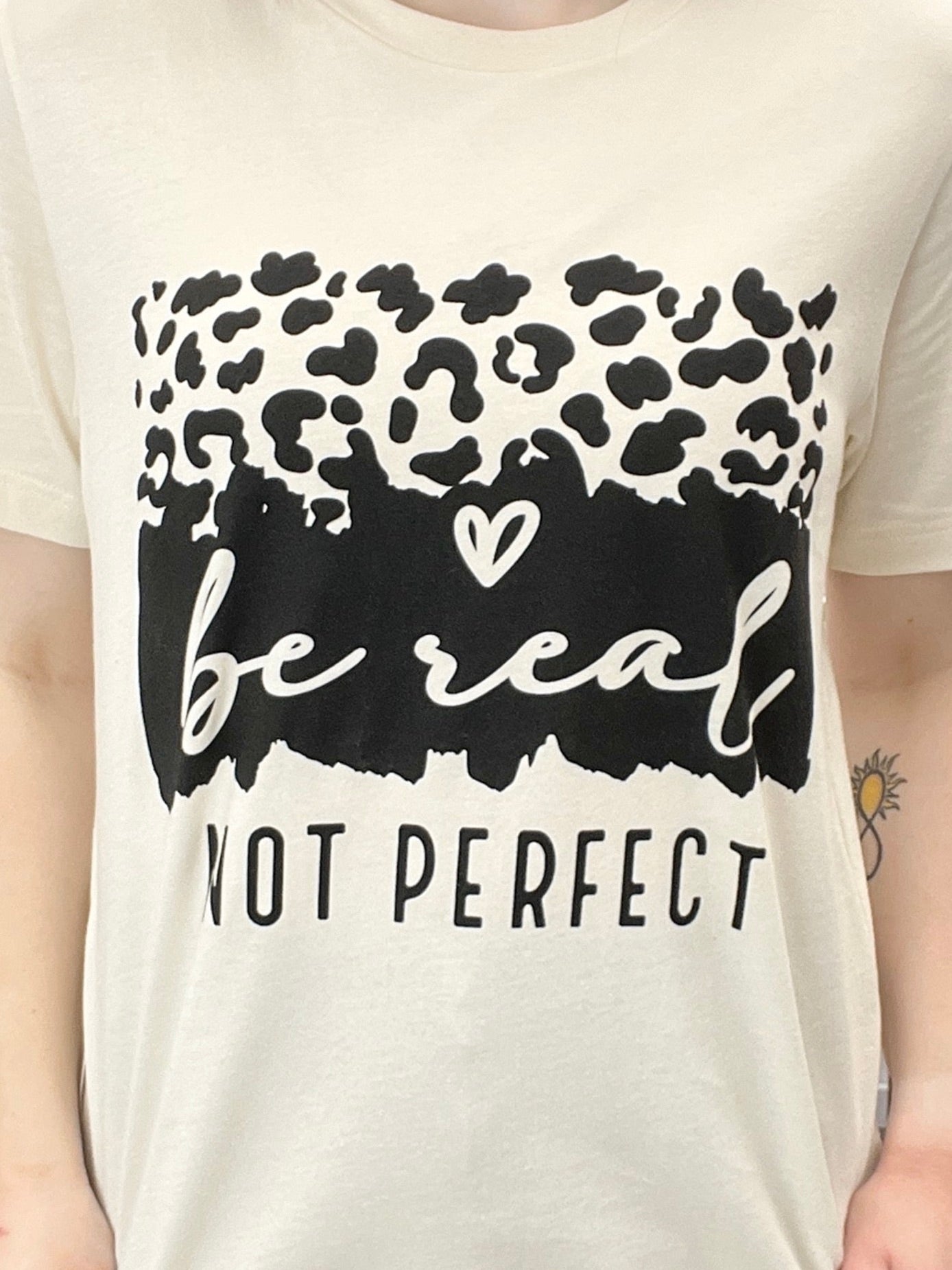 Be Real Not Perfect Tee