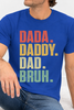Dada. Daddy. Dad. Bruh. Graphic Collection