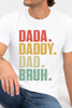 Dada. Daddy. Dad. Bruh. Graphic Collection