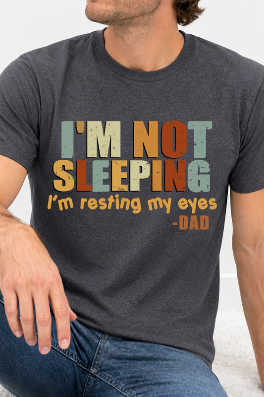 I'm Not Sleeping I'm Resting My Eyes Graphic Collection