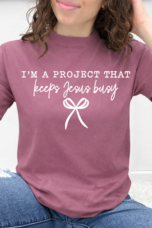 I'm A Project That Keeps Jesus Busy Graphic Collection