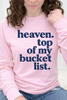 Heaven. Top Of My Bucket List Graphic Collection