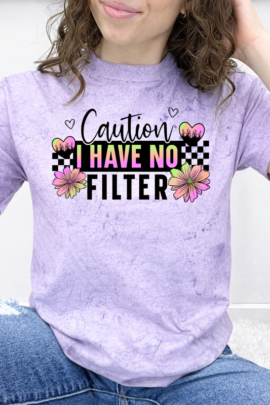 Caution I Have No Filter Graphic Collection