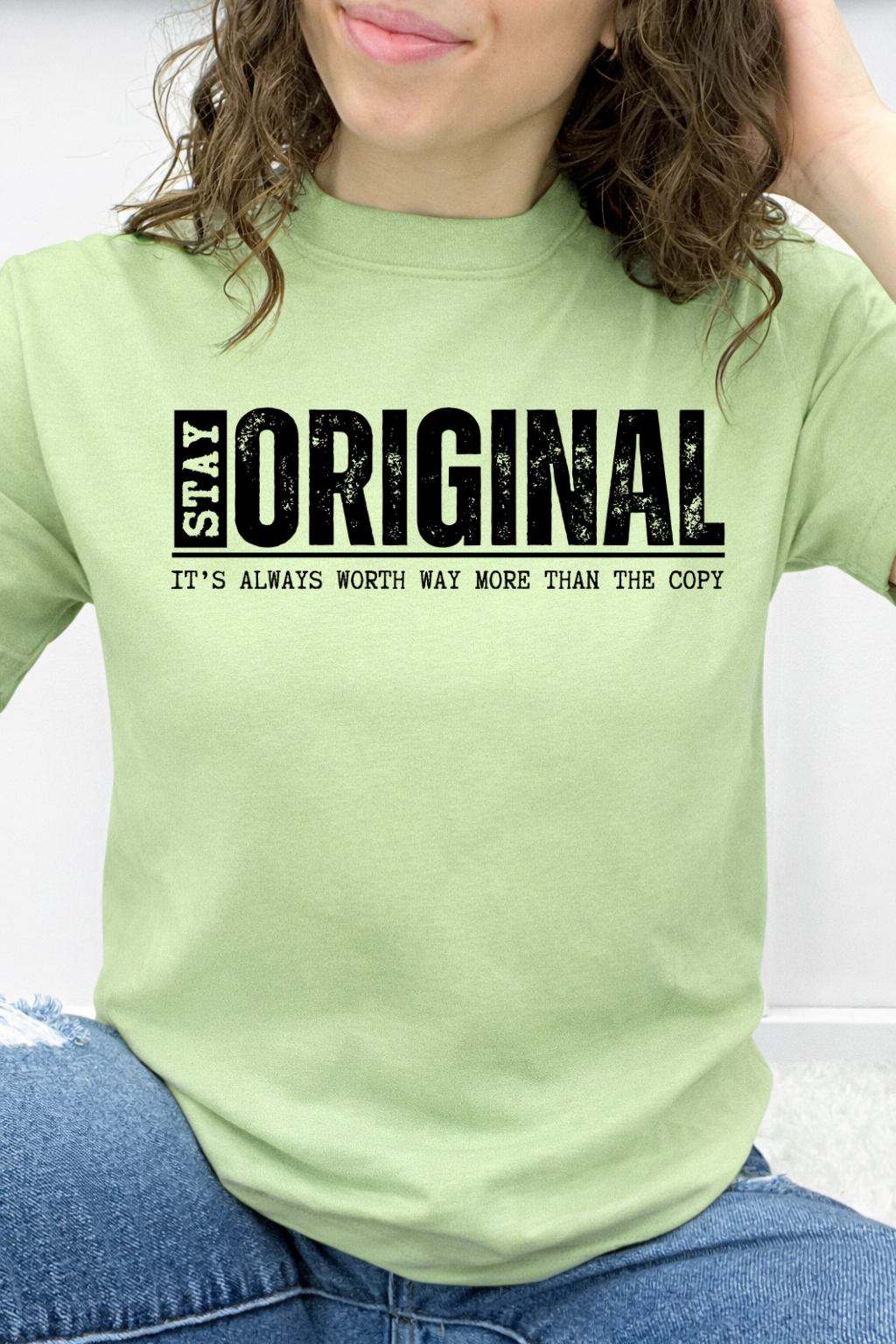 Stay Original It's Always Worth More Than The Copy Graphic Collection