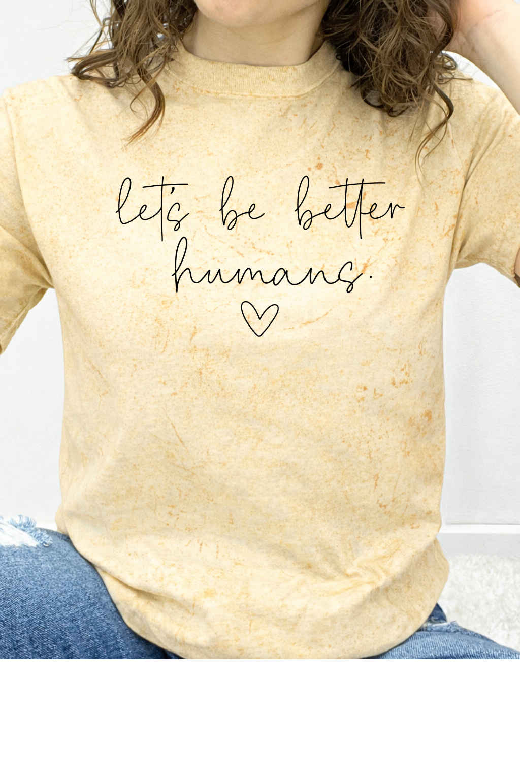 Let's Be Better Humans Graphic Collection