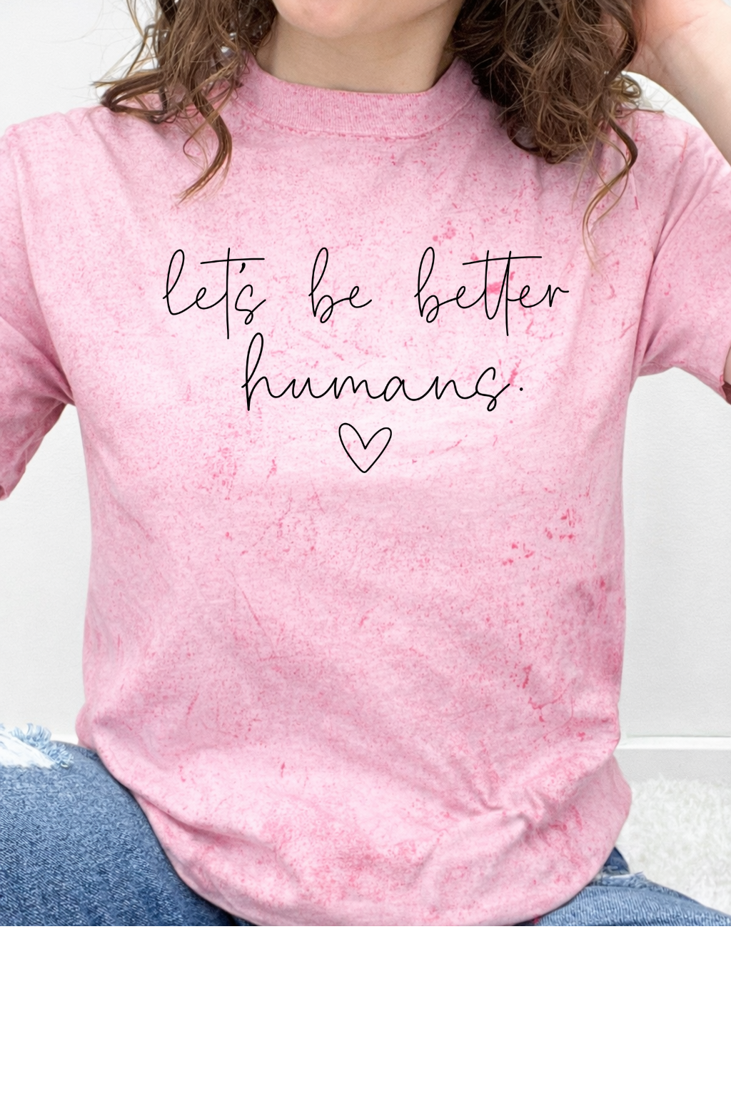 Let's Be Better Humans Graphic Collection