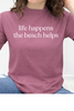 Life Happens The Beach Helps Graphic Collection