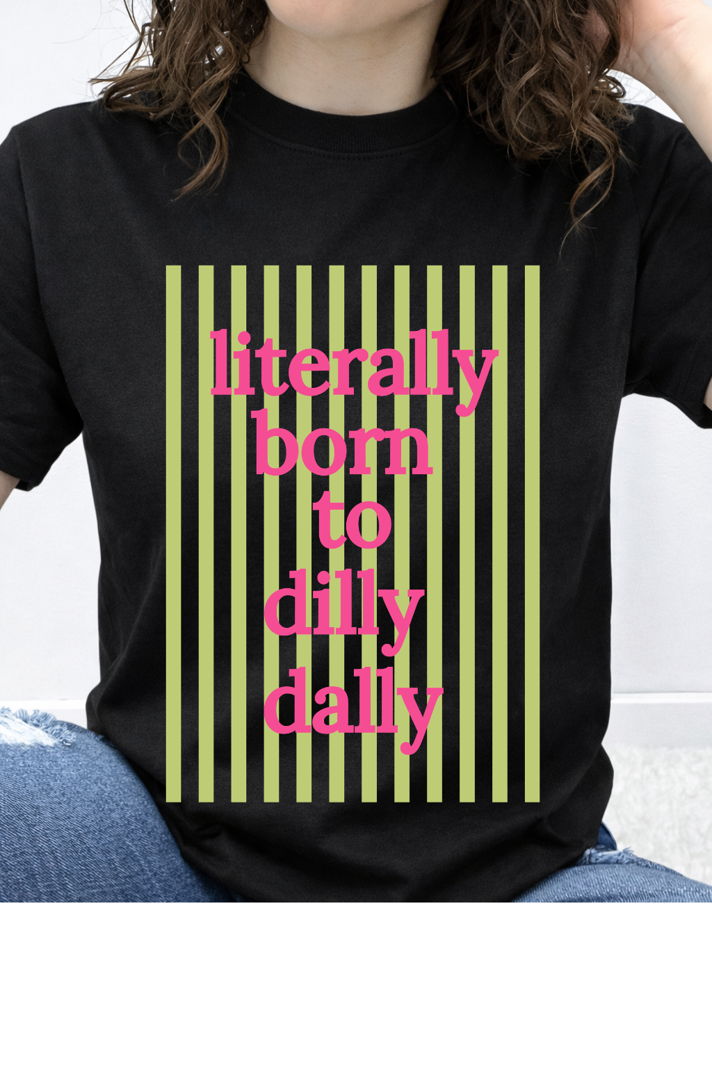 Literally Born To Dilly Dally Graphic Collection