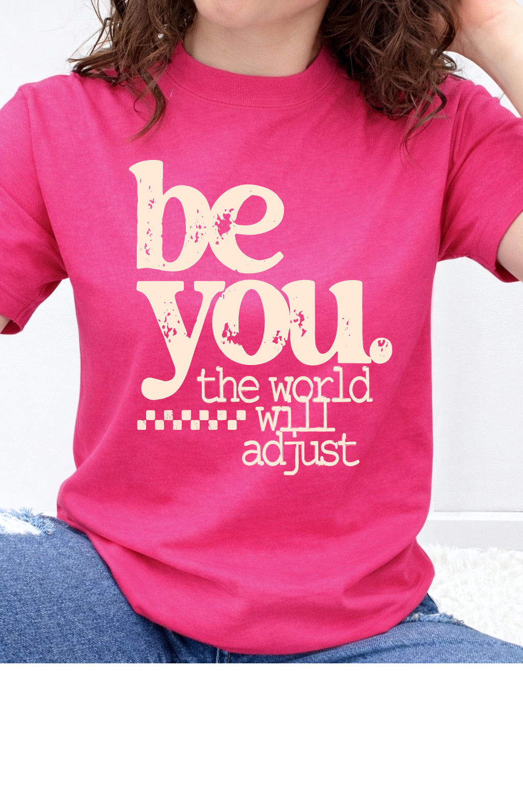 Be You The World Will Adjust Graphic Collection