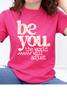 Be You The World Will Adjust Graphic Collection