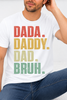 Dada. Daddy. Dad. Bruh. Graphic Collection