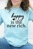 Happy Is The New Rich Graphic Collection