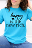 Happy Is The New Rich Graphic Collection