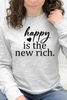 Happy Is The New Rich Graphic Collection