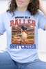 Wanna Be A Baller Shot Caller Graphic Collection