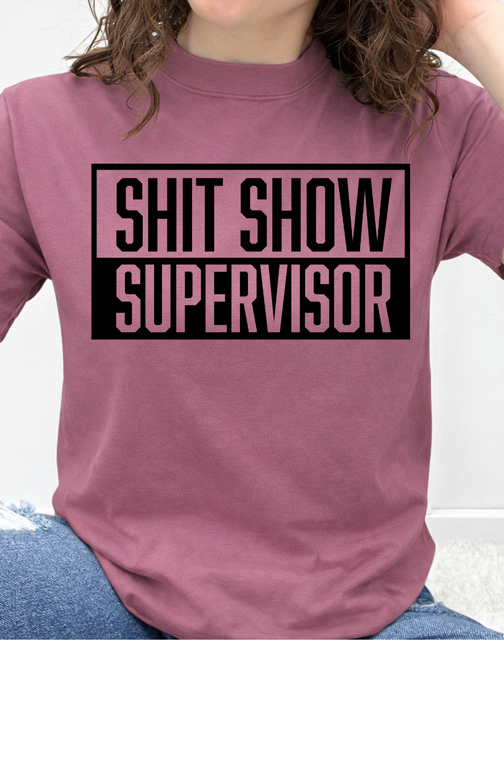 Shit Show Supervisor Graphic Collection