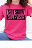 Shit Show Supervisor Graphic Collection