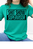 Shit Show Supervisor Graphic Collection