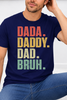Dada. Daddy. Dad. Bruh. Graphic Collection