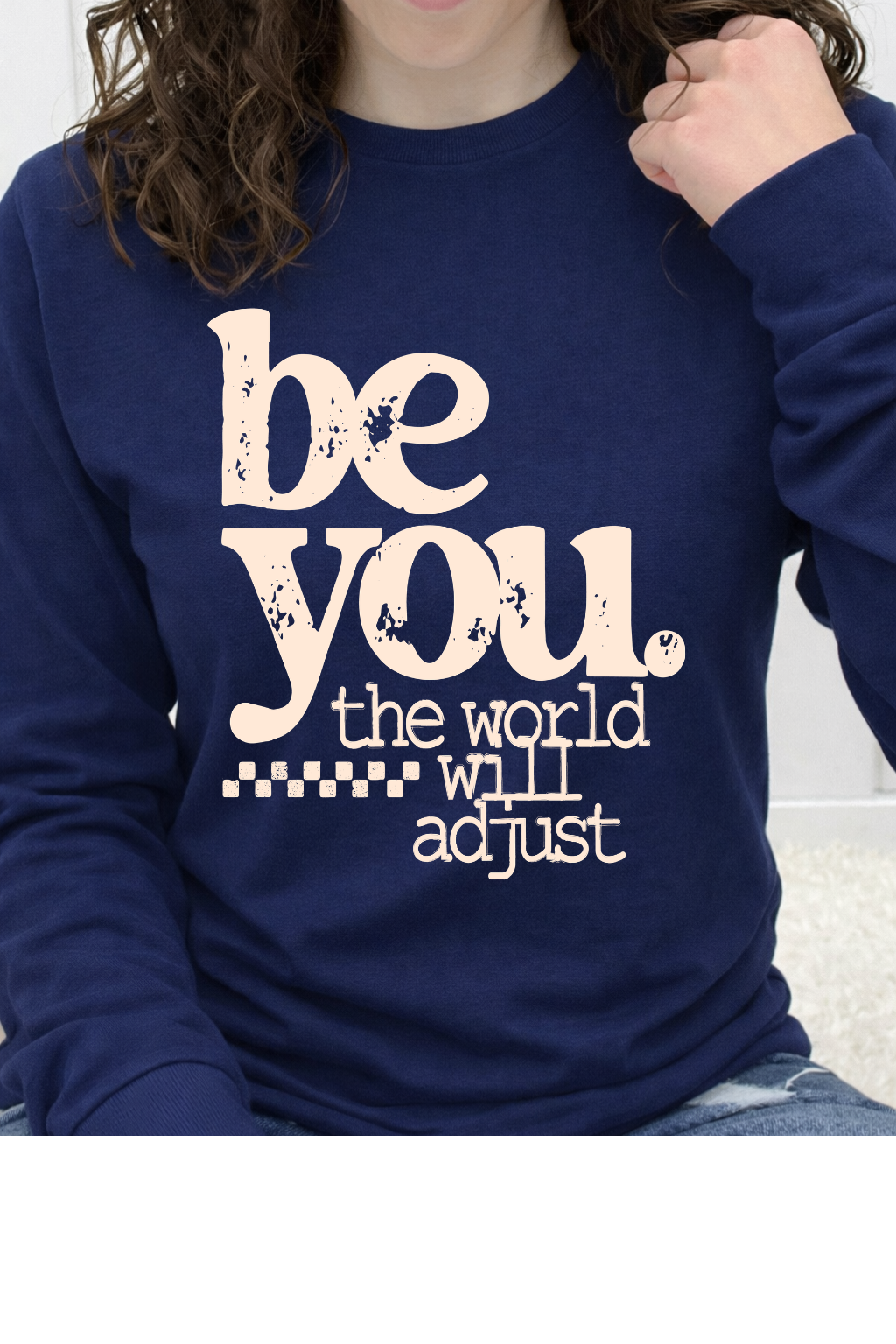 Be You The World Will Adjust Graphic Collection