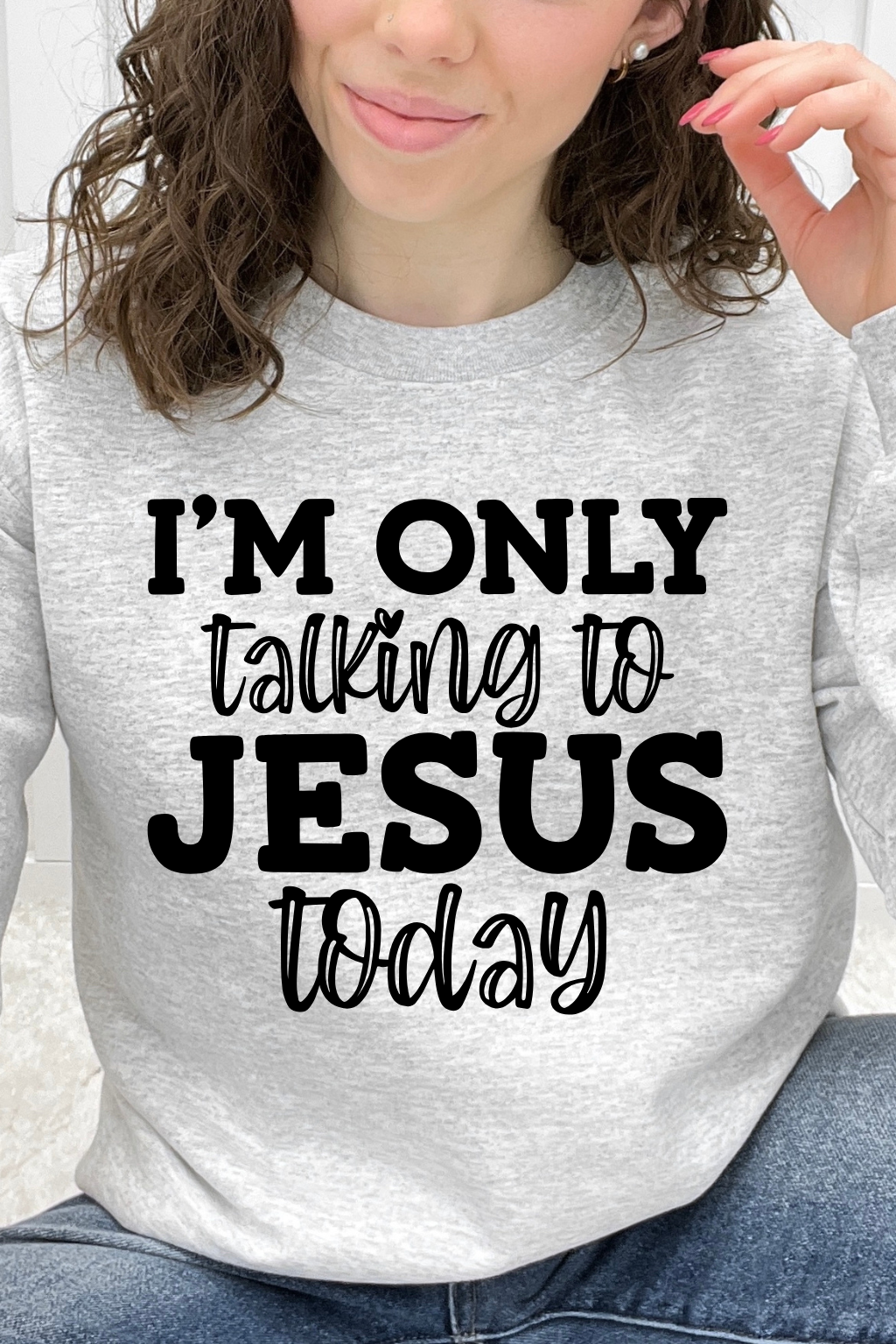 I'm Only Talking To Jesus Today Graphic Collection