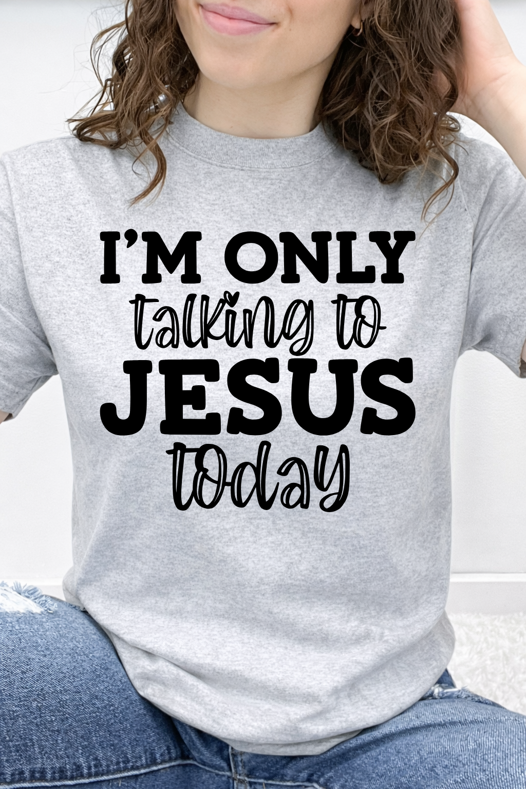 I'm Only Talking To Jesus Today Graphic Collection