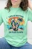 Life Is Better In Flip Flops Graphic Collection