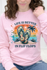 Life Is Better In Flip Flops Graphic Collection
