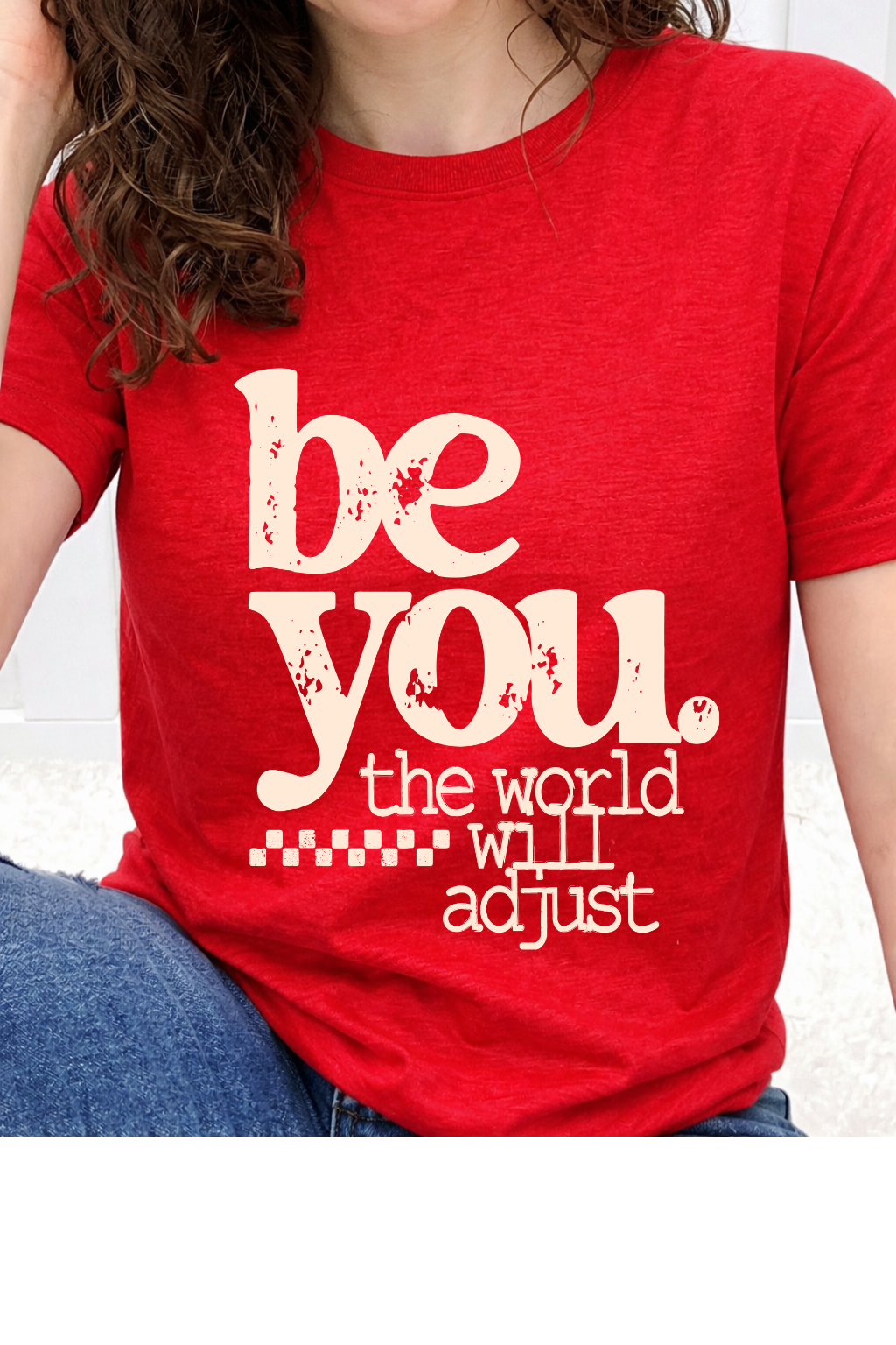 Be You The World Will Adjust Graphic Collection