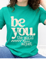 Be You The World Will Adjust Graphic Collection