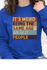 It's Weird Being The Same Age As Old People Graphic Collection